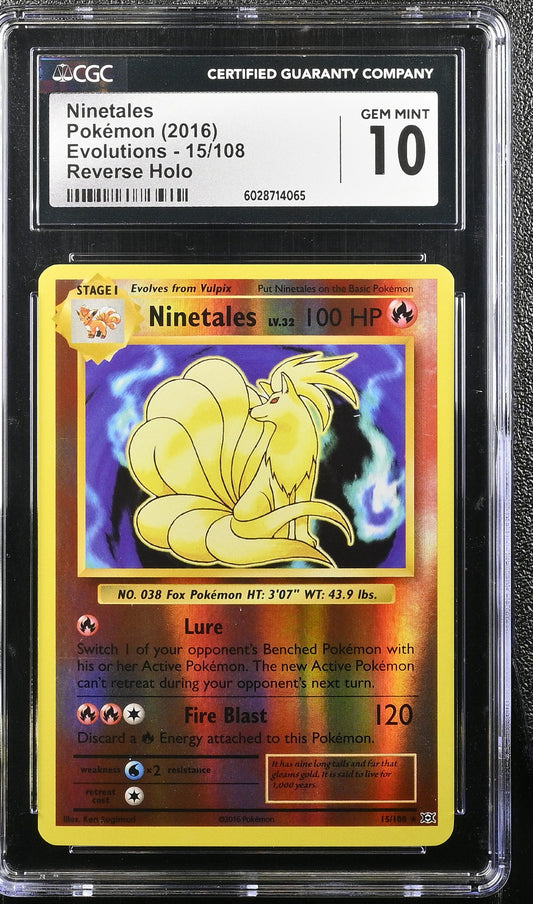 CGC 10 Gem Mint Ninetales 15/108 Evolutions Reverse Holo Graded Card - POP 8!